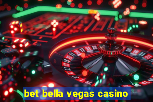 bet bella vegas casino