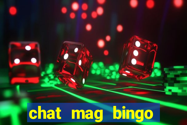 chat mag bingo promo code