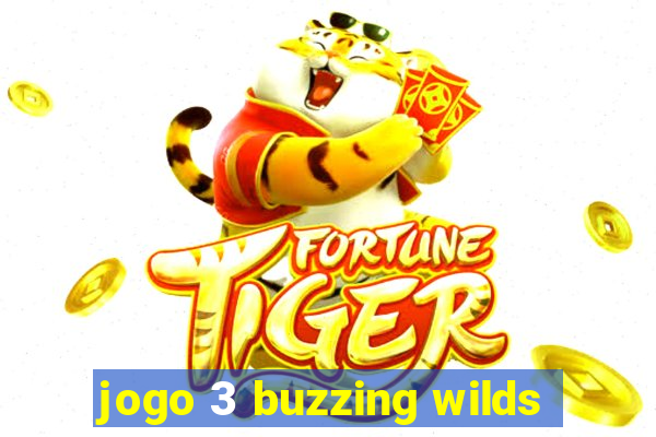 jogo 3 buzzing wilds