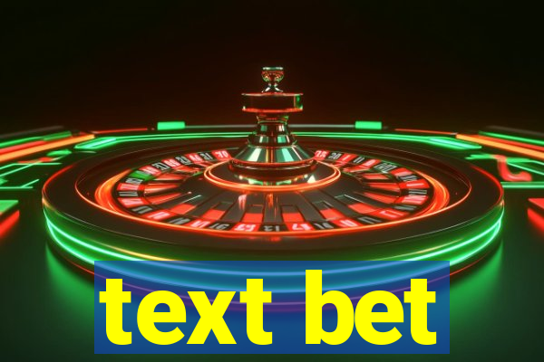 text bet