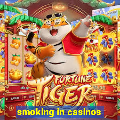 smoking in casinos