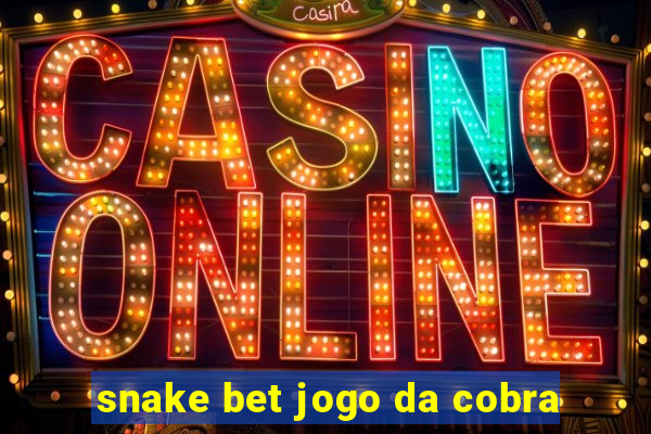 snake bet jogo da cobra