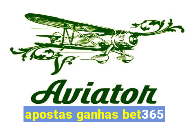 apostas ganhas bet365