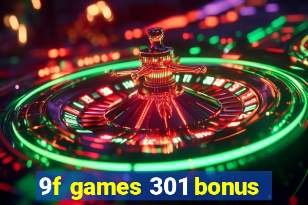 9f games 301 bonus