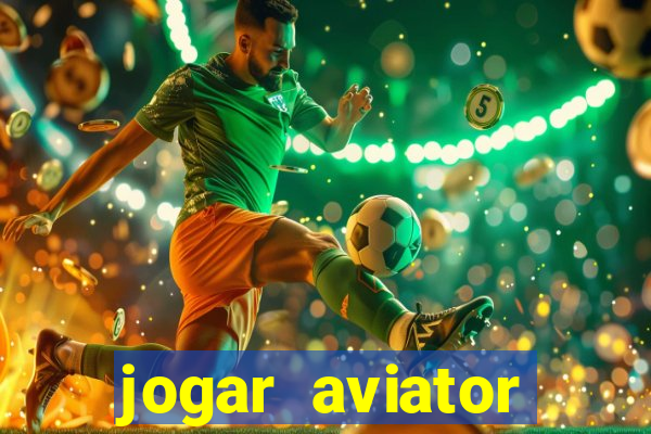 jogar aviator online grátis betano