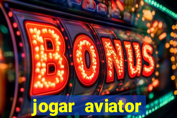 jogar aviator online grátis betano