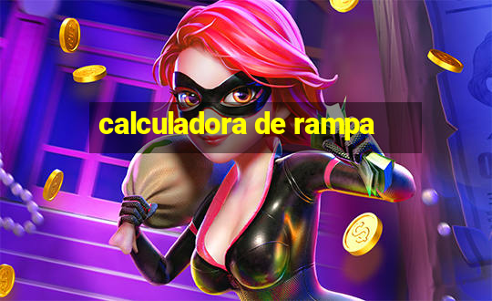 calculadora de rampa