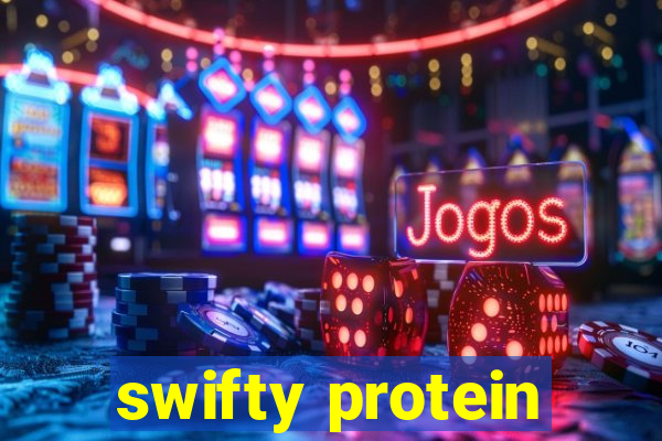 swifty protein