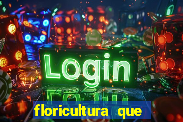 floricultura que faz entrega