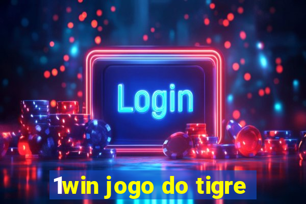 1win jogo do tigre