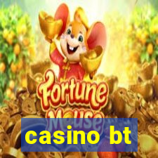 casino bt