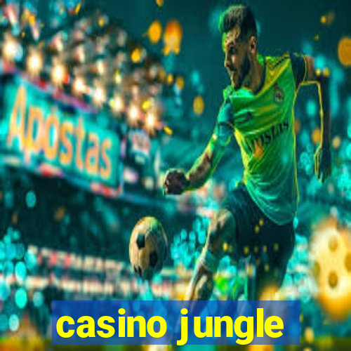 casino jungle