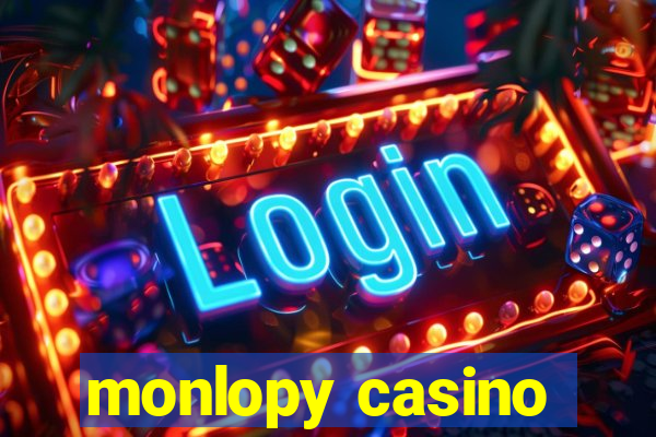 monlopy casino