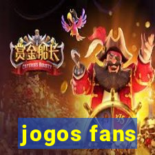 jogos fans