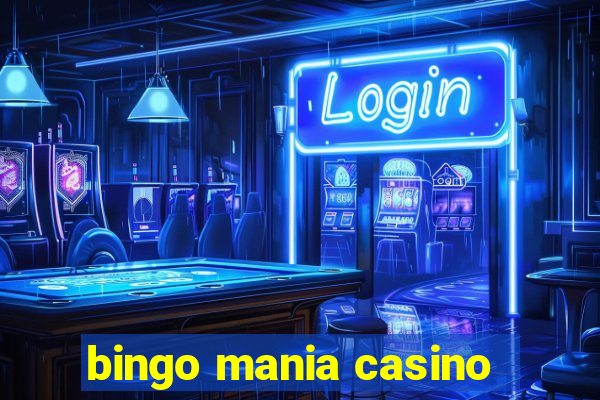 bingo mania casino