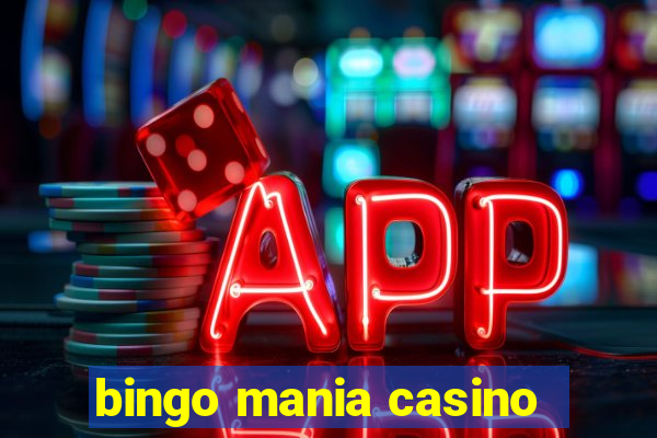 bingo mania casino