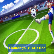 flamengo x atletico goianiense transmiss?o