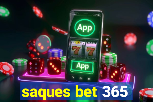 saques bet 365