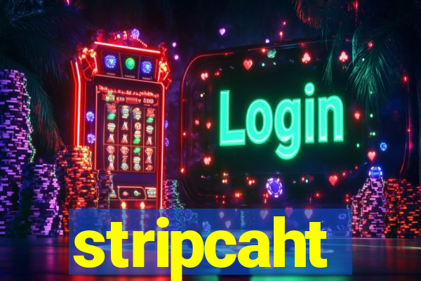 stripcaht