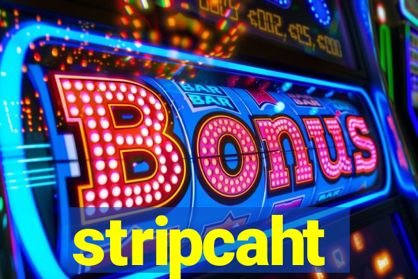 stripcaht