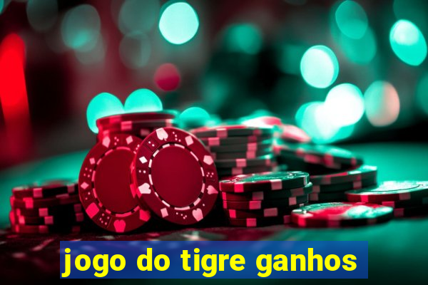 jogo do tigre ganhos