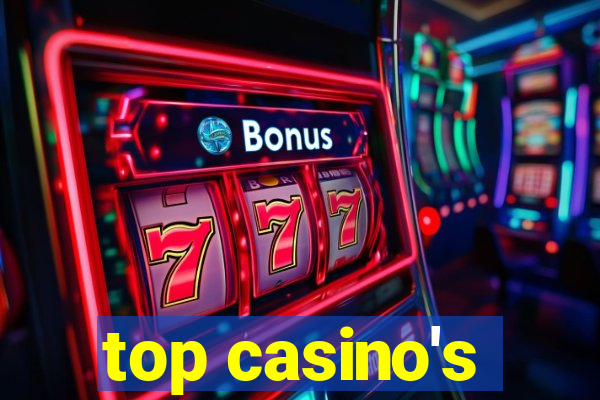 top casino's