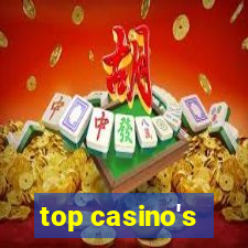 top casino's