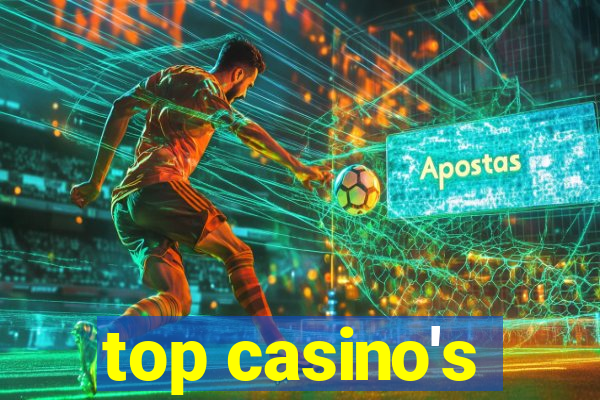 top casino's