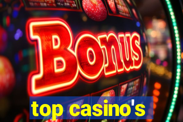 top casino's