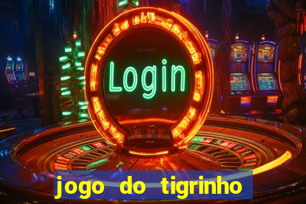 jogo do tigrinho depósito de r$ 5