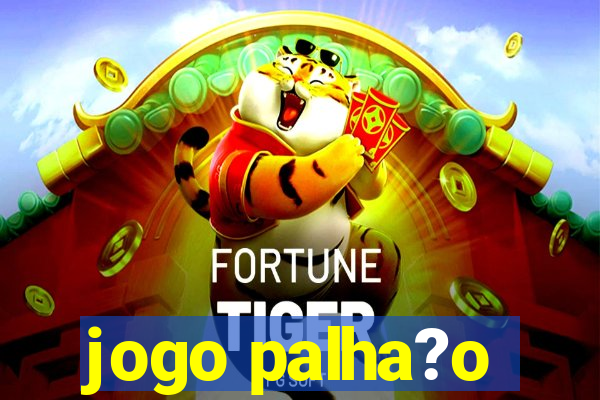 jogo palha?o