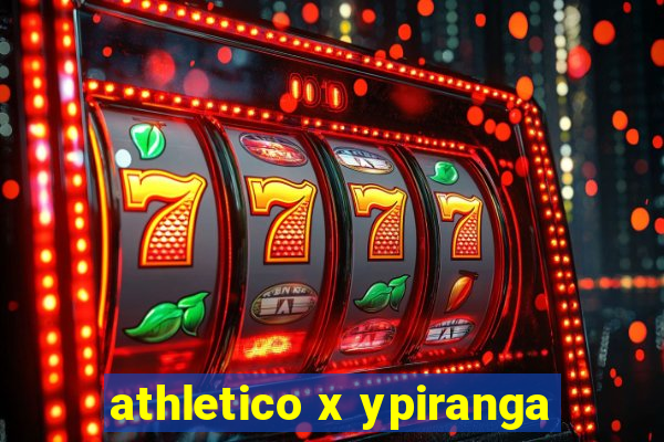 athletico x ypiranga