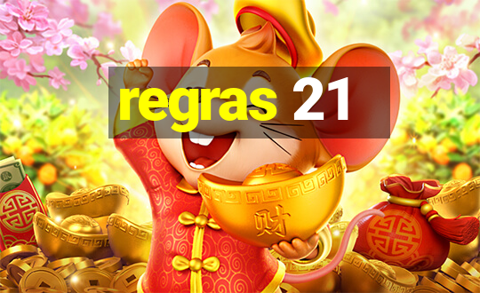 regras 21