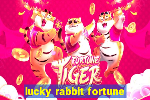 lucky rabbit fortune