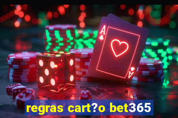 regras cart?o bet365