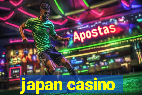 japan casino