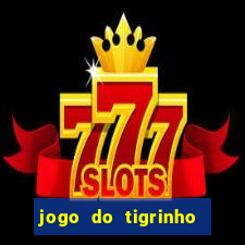 jogo do tigrinho depósito de r$ 1