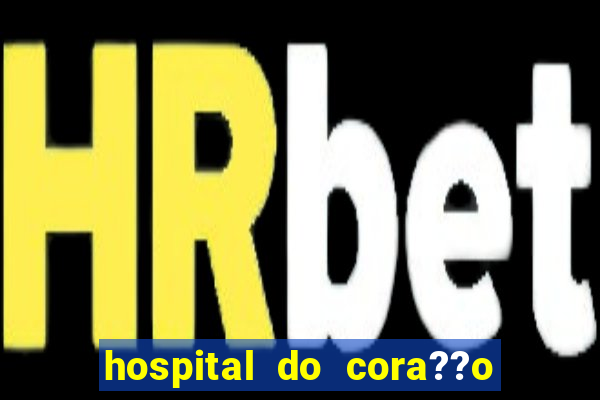 hospital do cora??o em laranjeiras