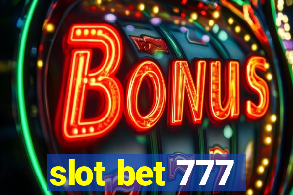 slot bet 777