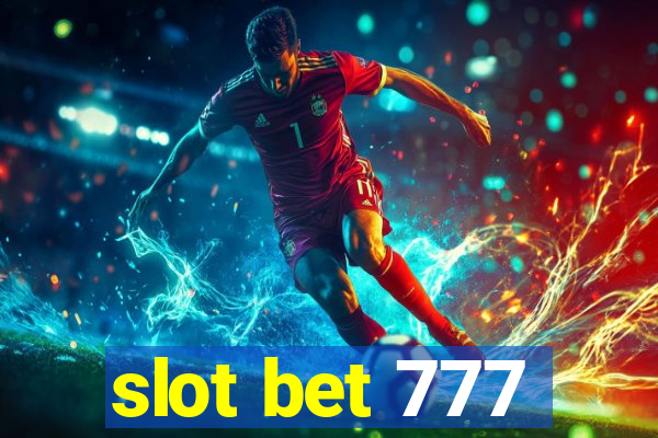 slot bet 777