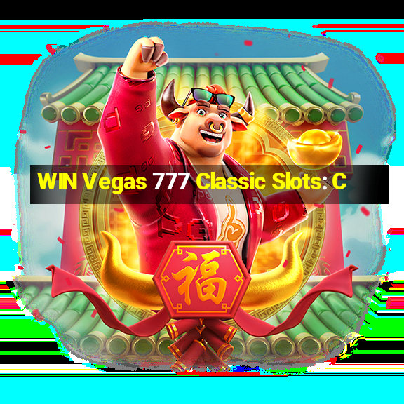 WIN Vegas 777 Classic Slots: C