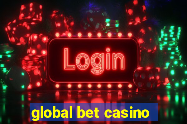 global bet casino