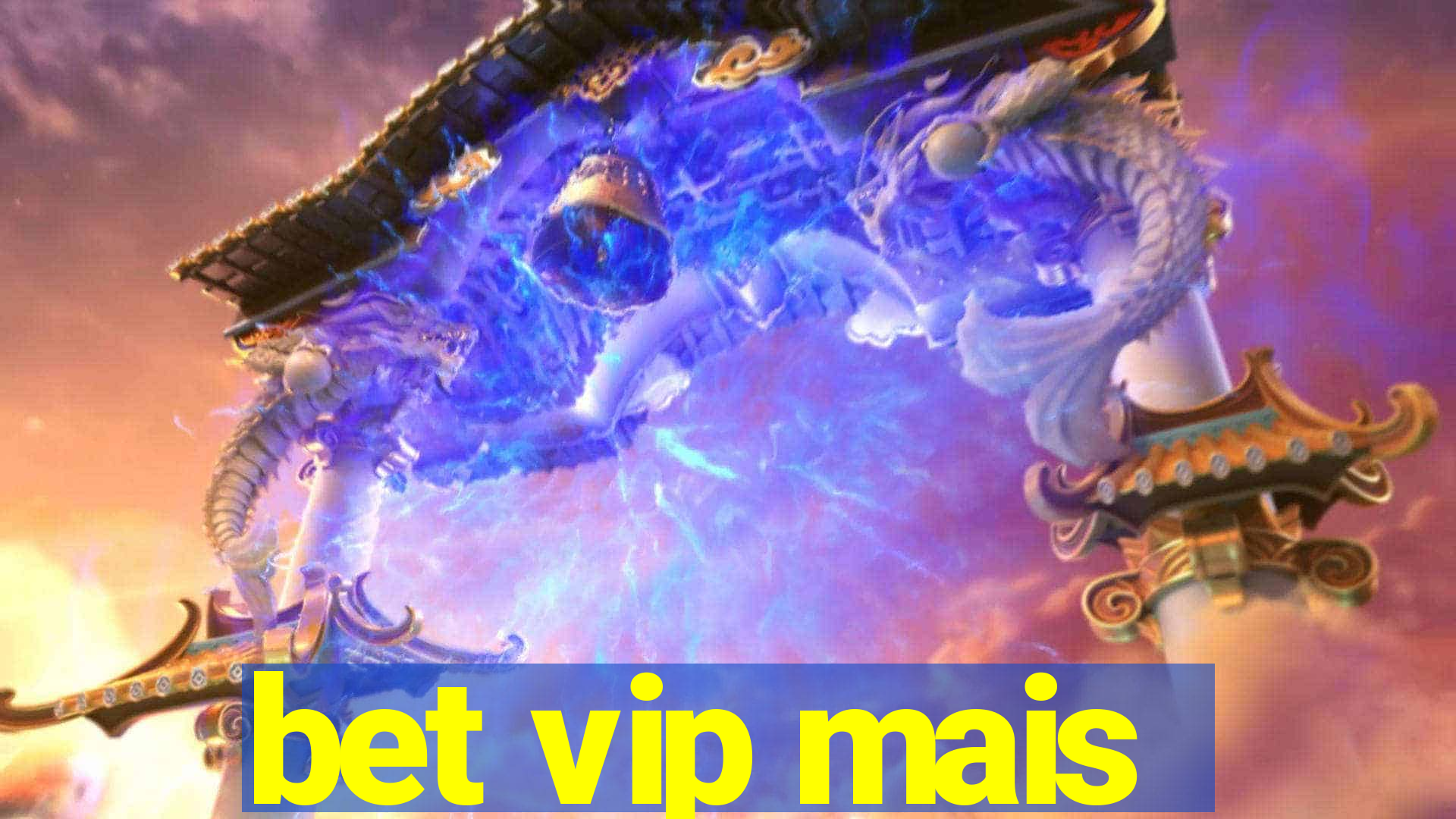 bet vip mais