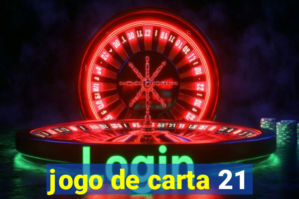 jogo de carta 21