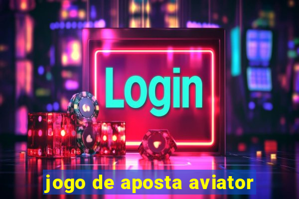 jogo de aposta aviator