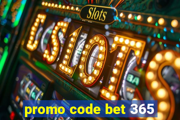 promo code bet 365