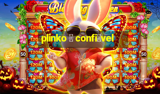 plinko 茅 confi谩vel