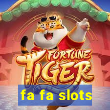 fa fa slots