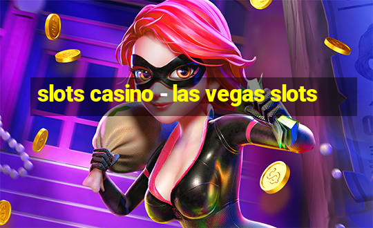 slots casino - las vegas slots