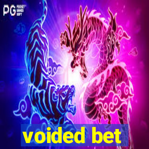 voided bet